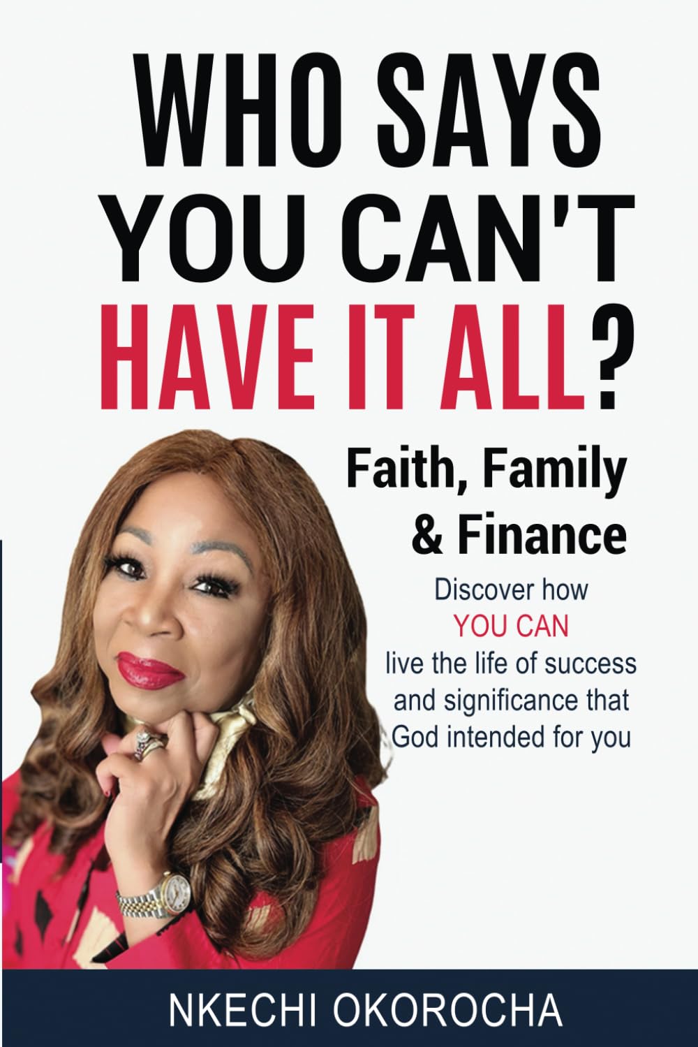 Who Says You Can't Have It All ? Business, Finance & Career