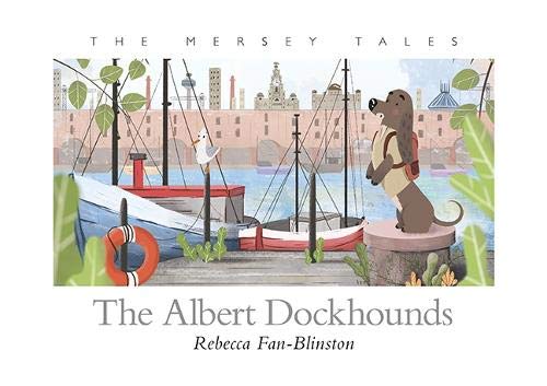 The Albert Dockhounds (The Mersey Tales, Band 1) Non-fiction