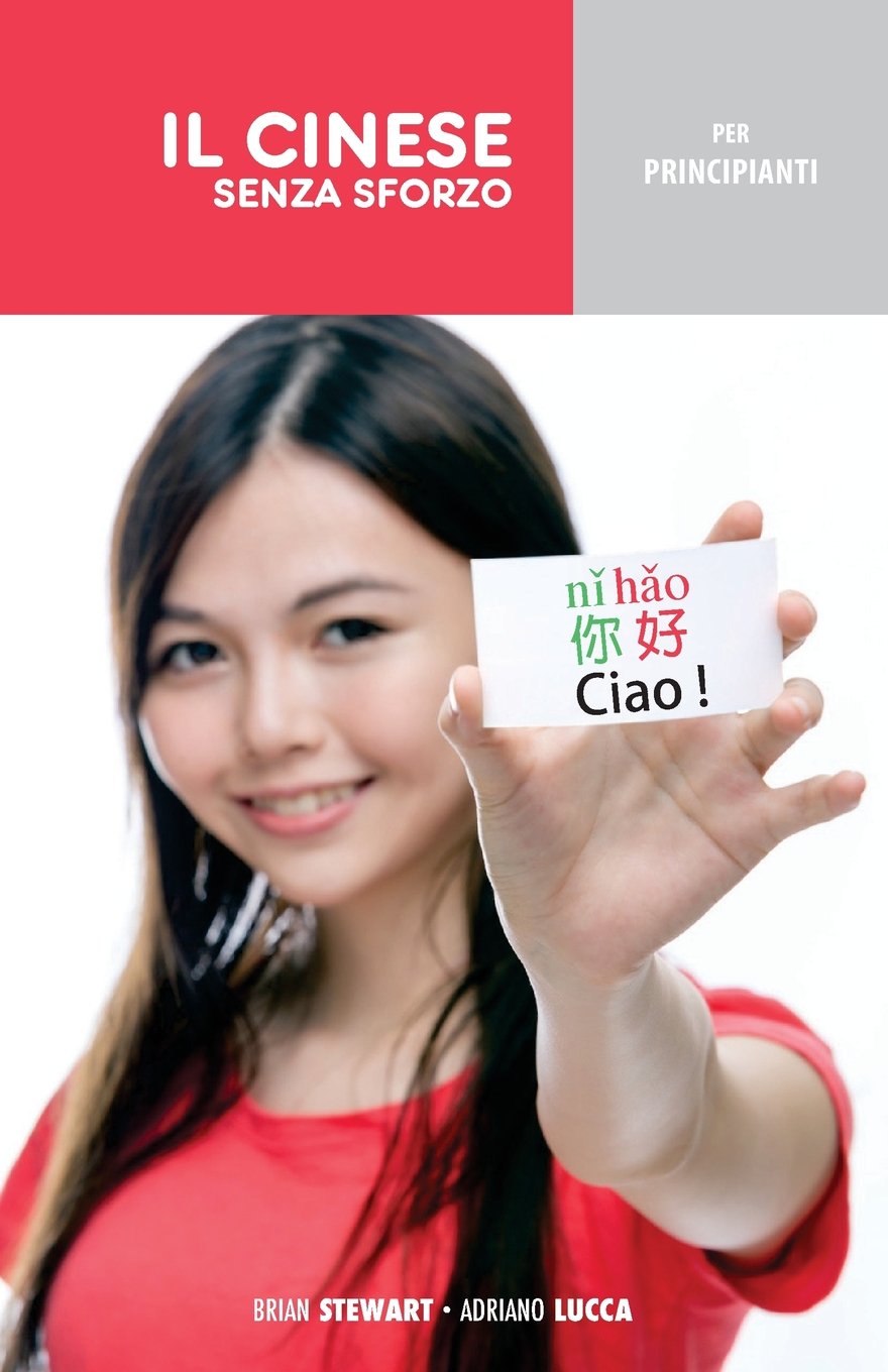 Il Cinese Senza Sforzo per Principianti Foreign Languages ​​& Dictionaries