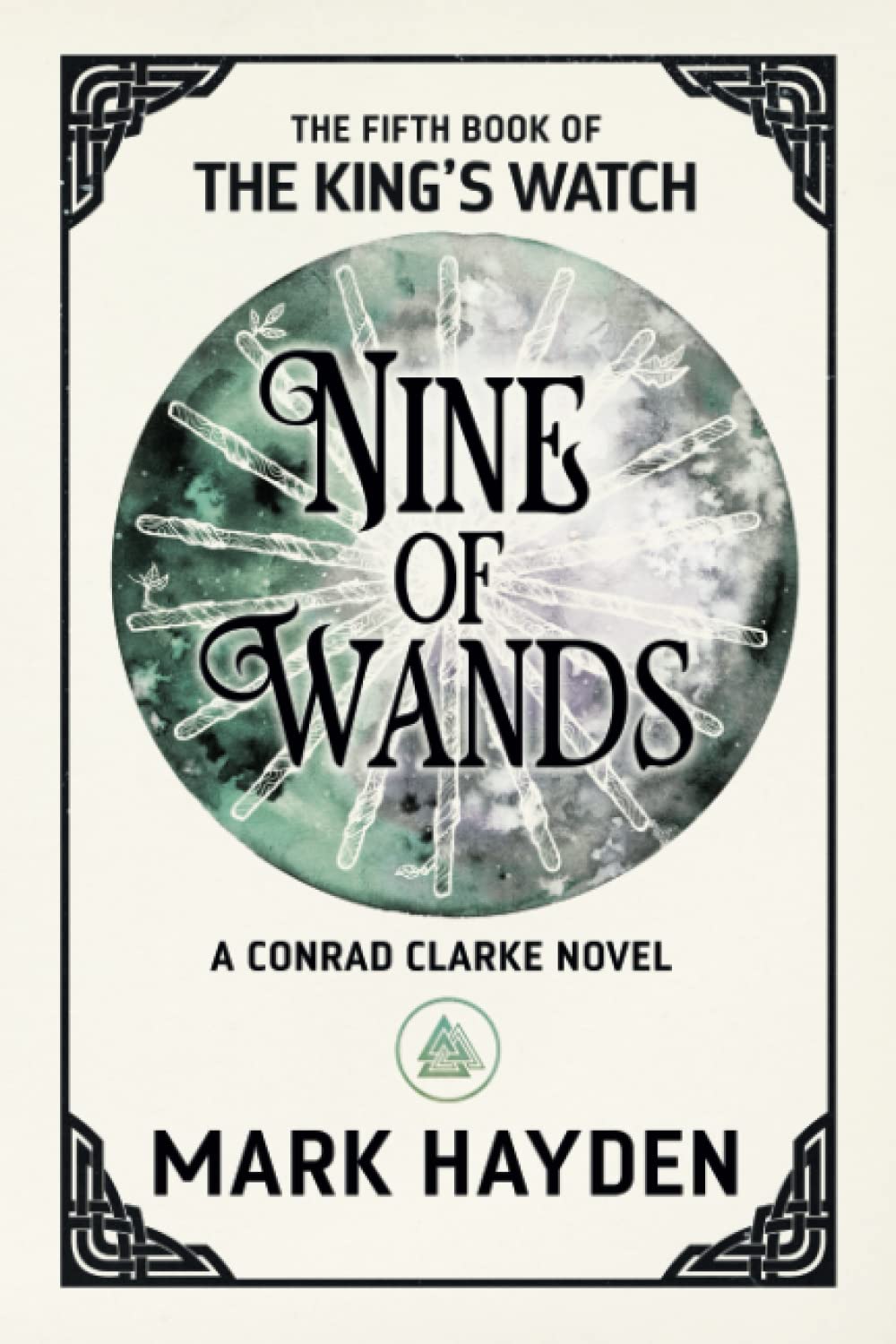 Nine of Wands (The King's Watch, Band 5) Historical Fiction