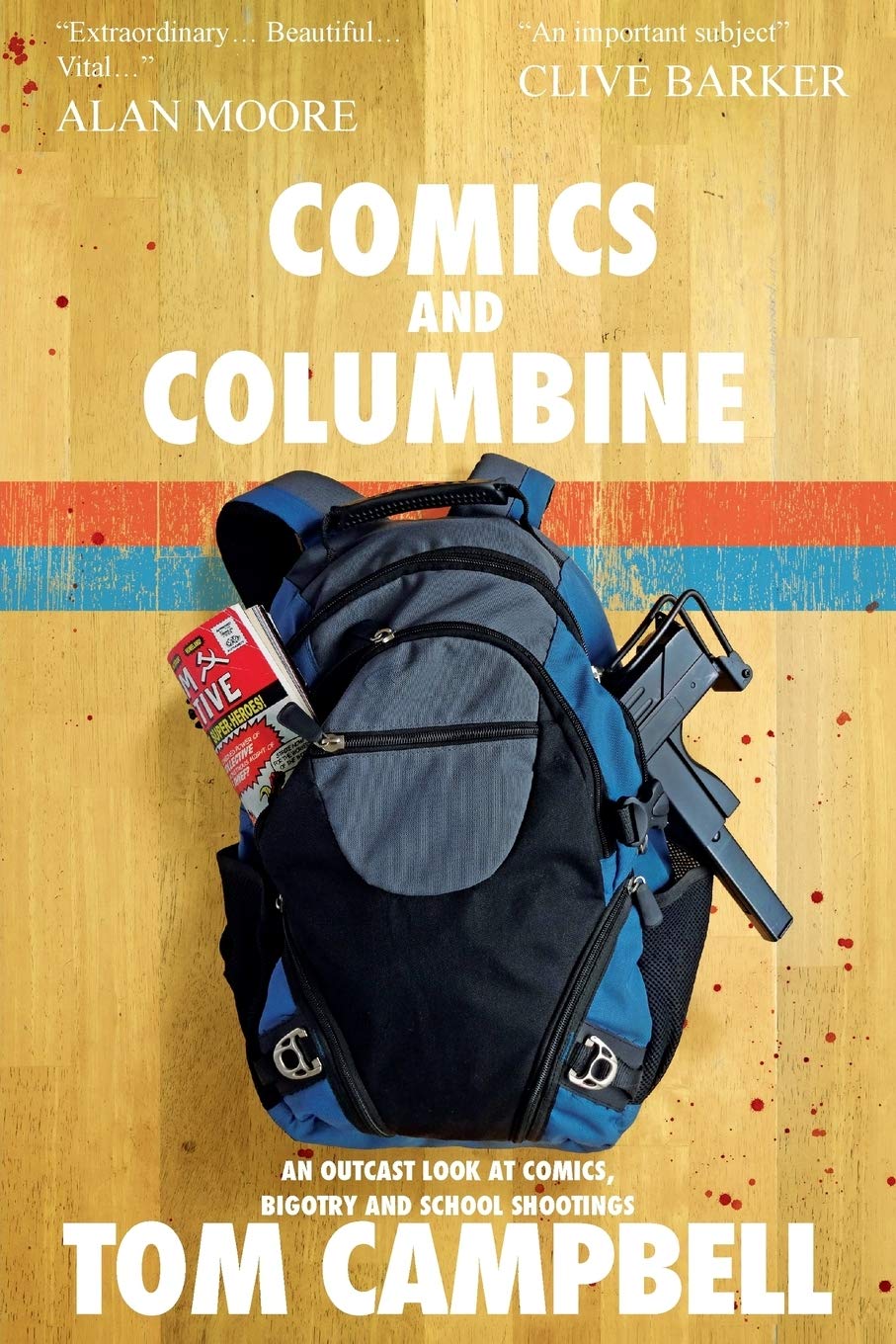 Comics and Columbine: An outcast look at comics, bigotry and school shootings Social Sciences
