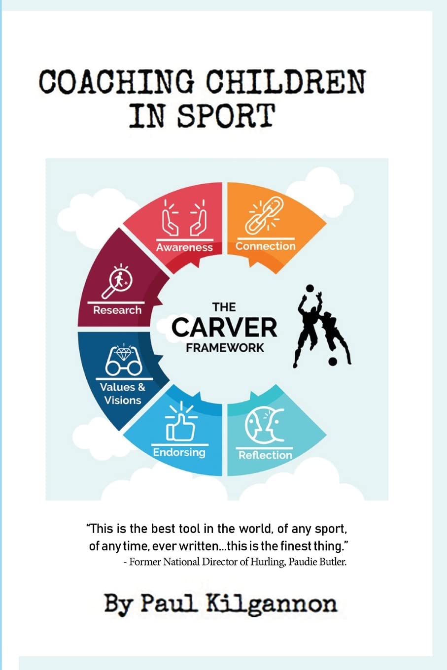 Coaching Children In Sport- The CARVER Framework book