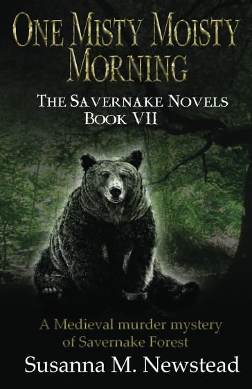 One Misty Moisty Morning: The Savernake Novels Book 7 Historical Fiction
