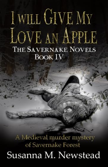 I will Give my Love an Apple: The Savernake Novels Book 4 book