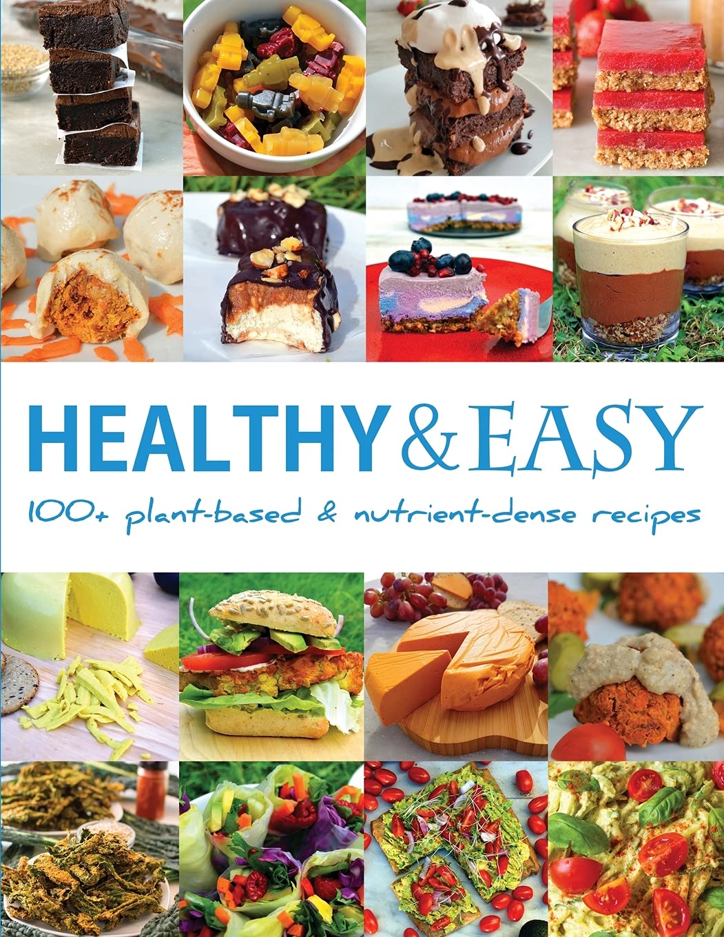 Healthy and Easy: Over 100 Plant-Based and Nutrient-Dense Recipes Leisure, Home & Garden