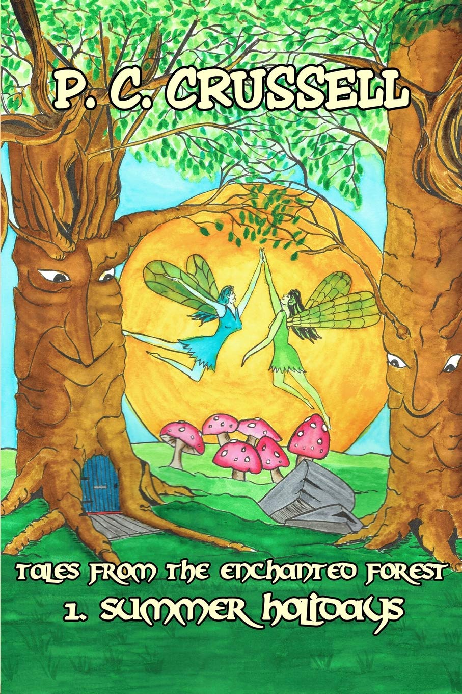 Summer Holidays (Tales From The Enchanted Forest, Band 1) Fairy Tales & Legends