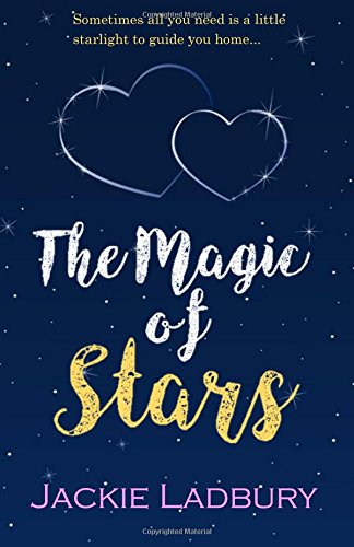 The Magic of Stars: A Blue Skies Novel Contemporary Romance