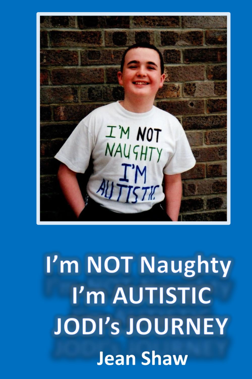 I'm Not Naughty - I'm Autistic - Jodi's Journey Medicine