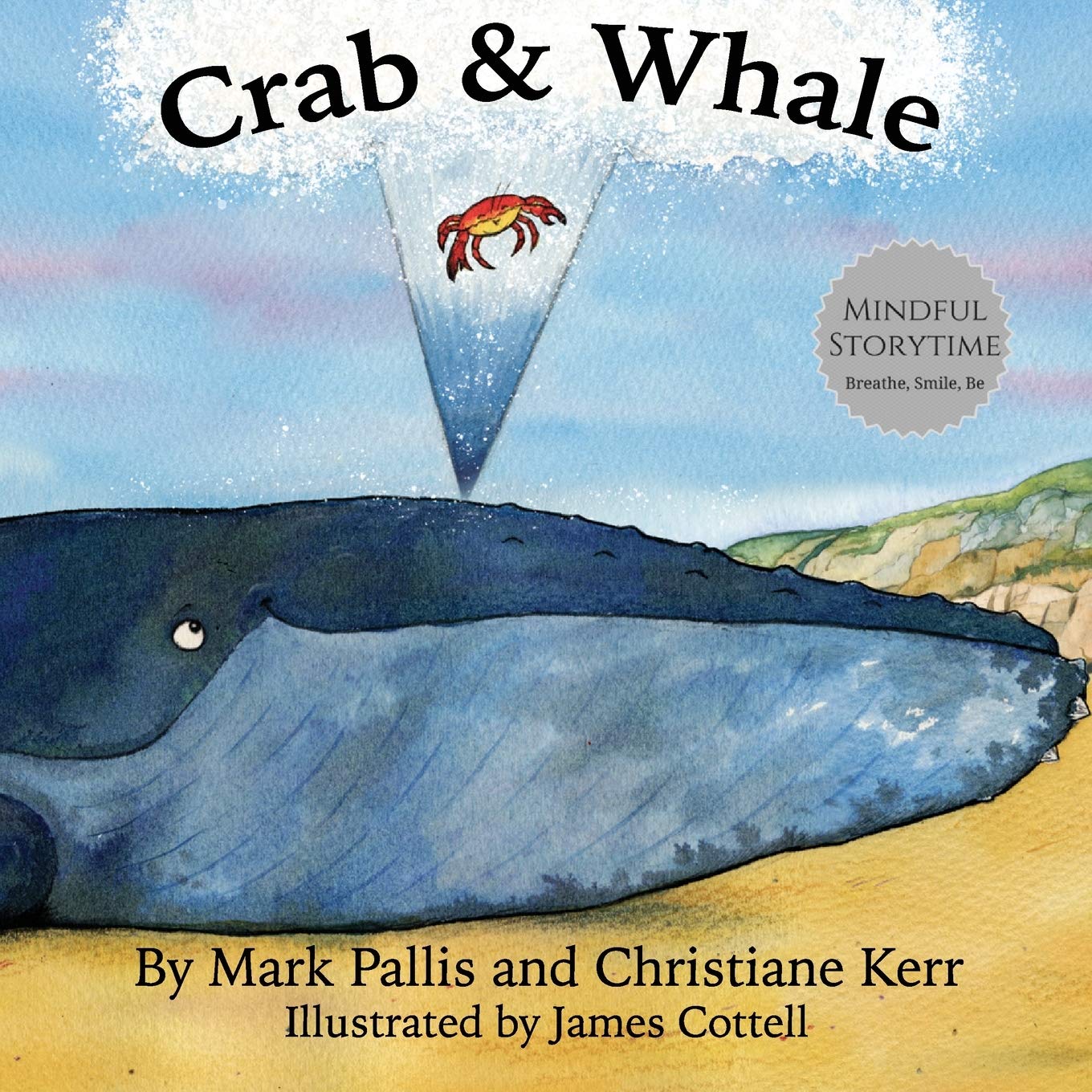 Crab and Whale: a new way to experience mindfulness for kids. Vol 1: Kindness book