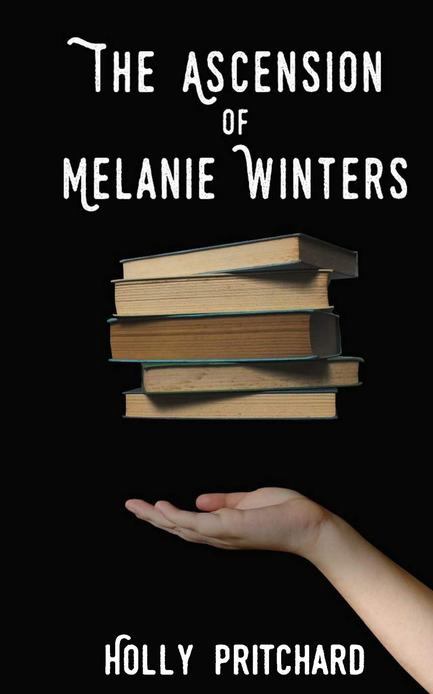 The Ascension of Melanie Winters (The Ascension Series, Band 1) Action & Adventure