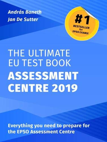 The Ultimate EU Test Book Assessment Centre 2019 2019 Business, Finance & Career