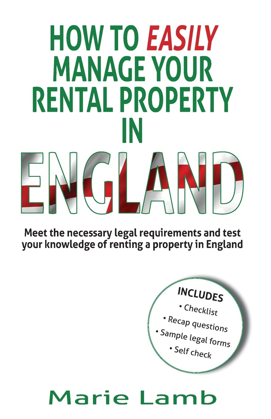 How to easily manage your property in England: Meet the necessary legal requirements and test your knowledge of renting a property in England book
