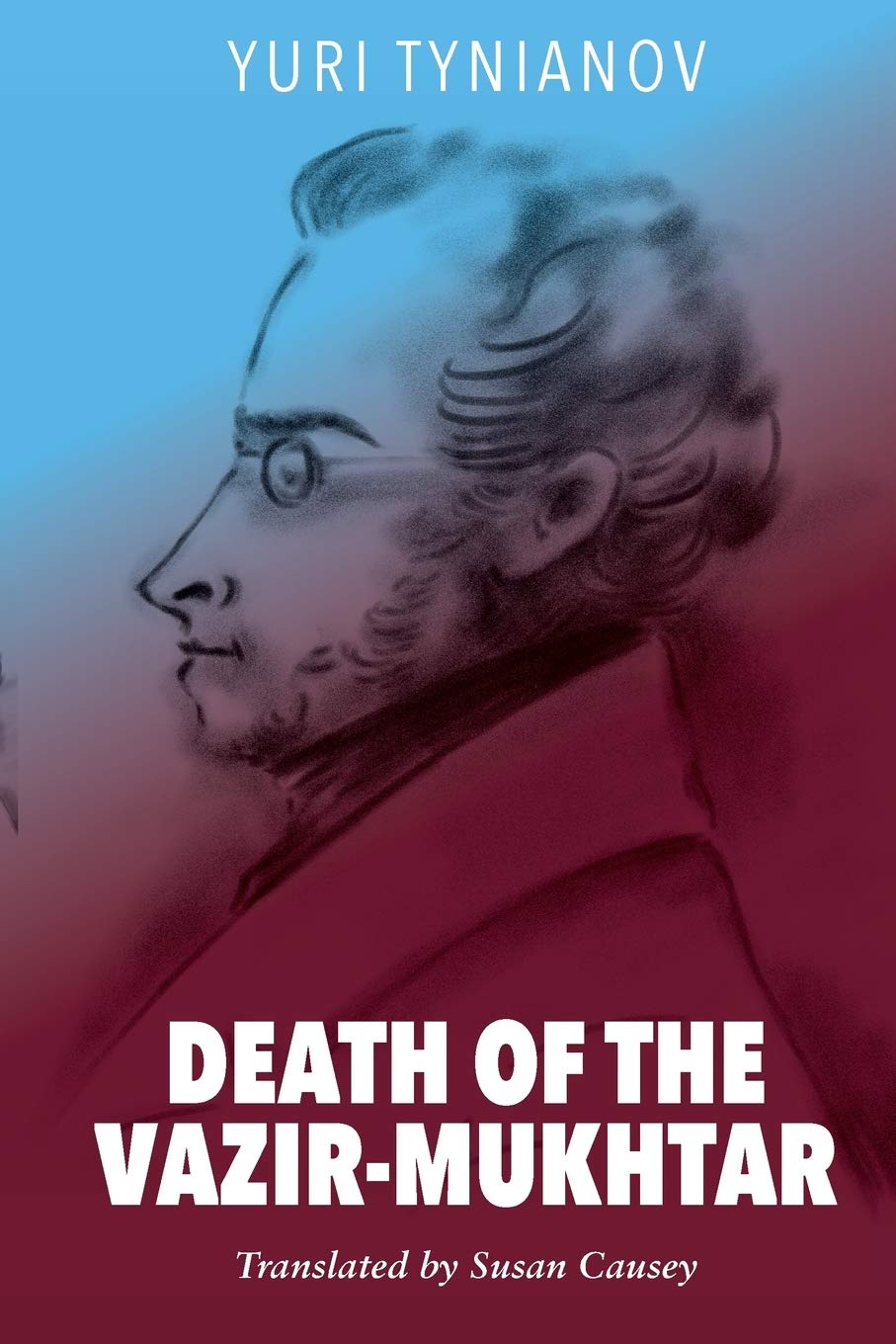 Death of the Vazir-Mukhtar (Russianist, Band 1) Classics