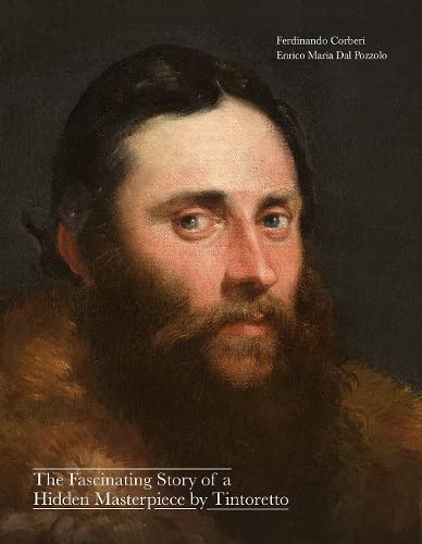 The Fascinating Story of a Hidden Masterpiece by Tintoretto Film, Art & Culture