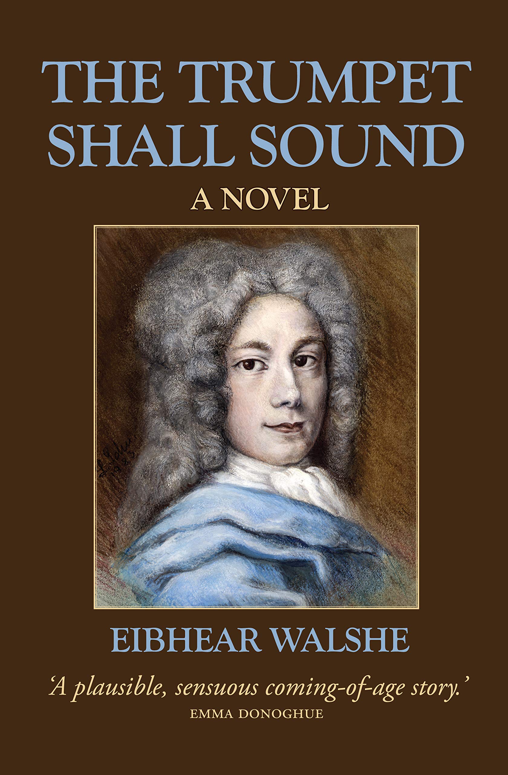 The Trumpet Shall Sound: A Novel Historical Fiction