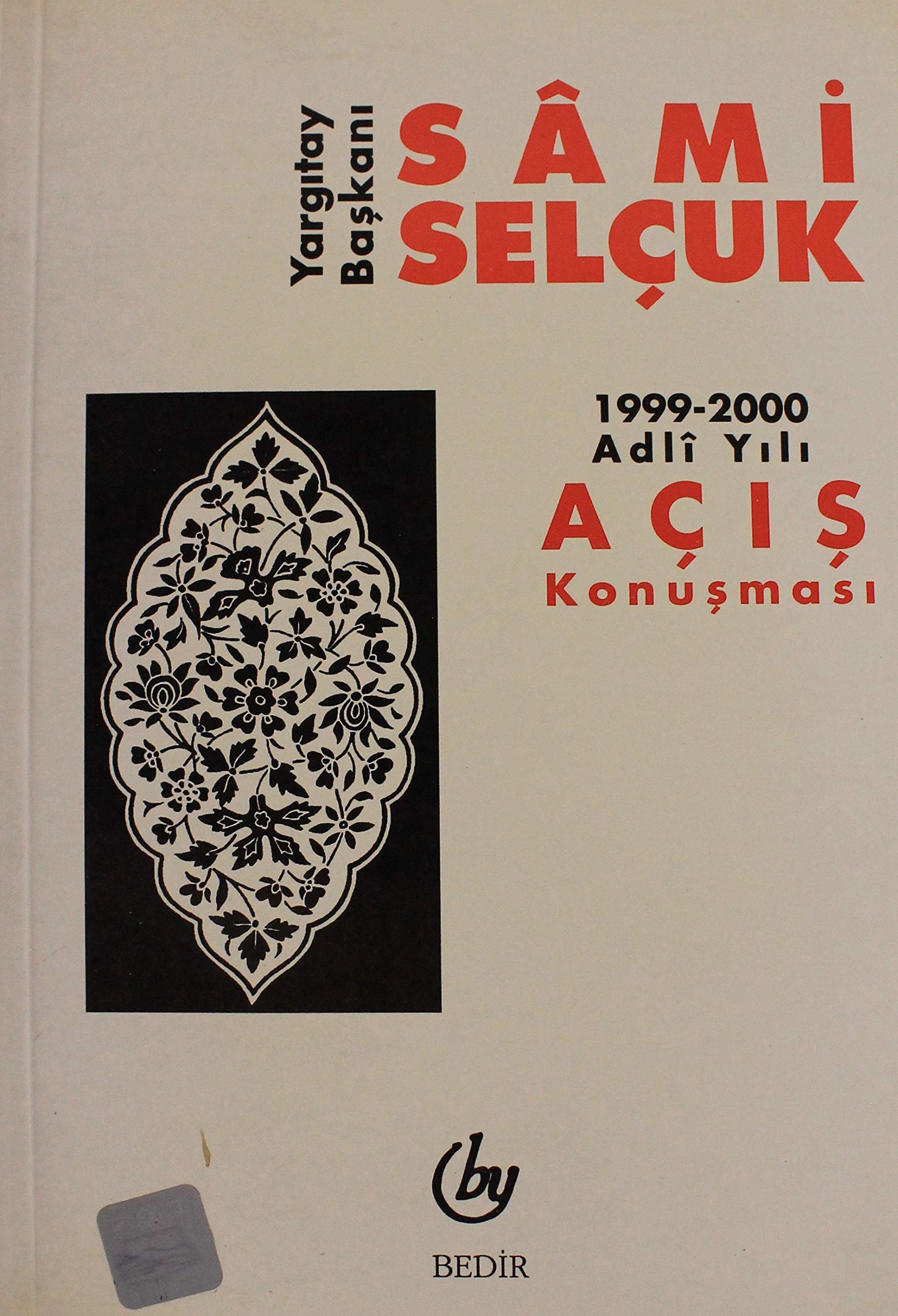 Yargıtay Başkanı Sami Selçuk 1999-2000 Adli Yılı Açış Konuşması book