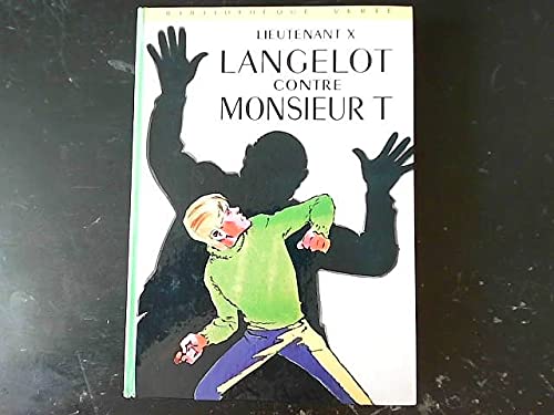 Lancelot contre monsieur T book