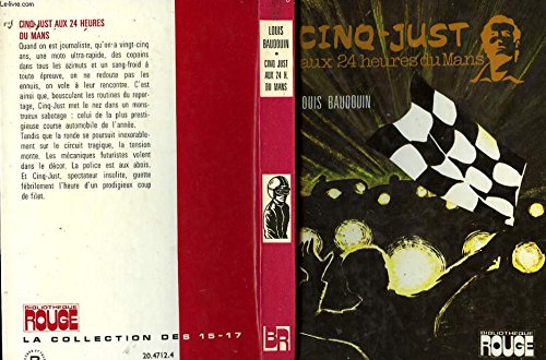 Cinq-Just aux 24 heures du Mans (Bibliothèque rouge) book