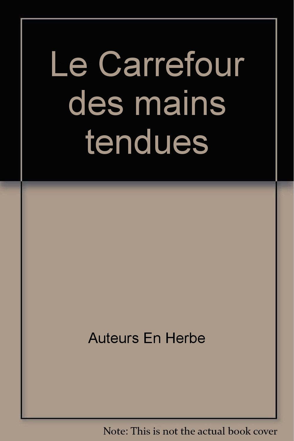 Le Carrefour des mains tendues (Bibliothèque verte) book