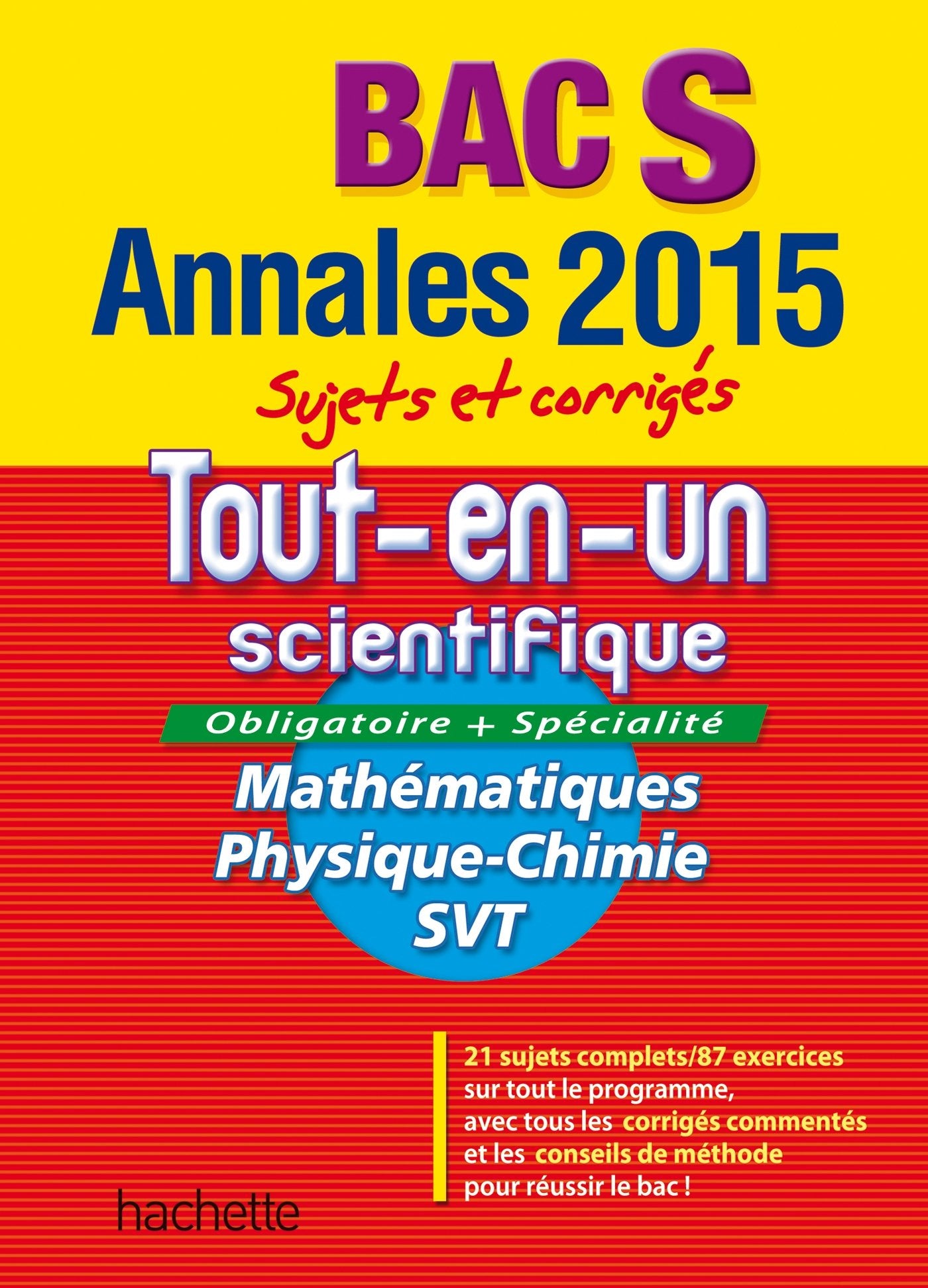 Annales Bac S Tout-en-un scientifique: Sujets et corrigés book