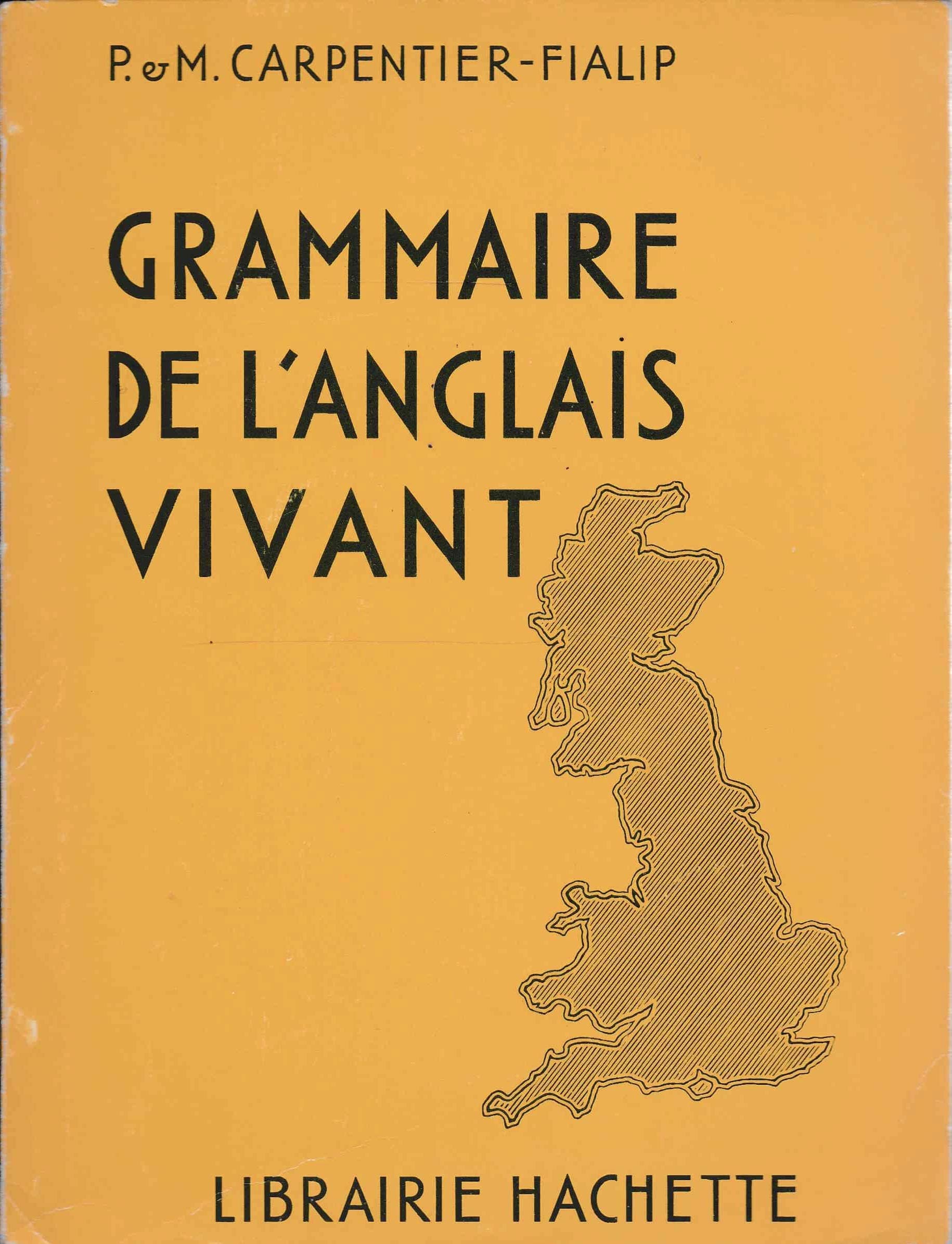 Grammaire de l'anglais vivant : édition beige book