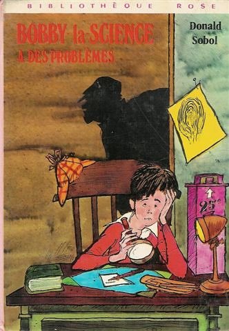 Bobby la science à des prôblèmes : Collection : Bibliothèque rose cartonnée & illustrée Books