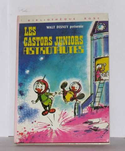 Les castors juniors astronautes : Collection : Bibliothèque rose cartonnée Books