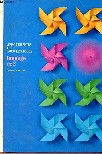 Avec les mots de tous les jours : CE2, livre de langage book