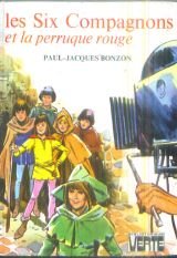Les six compagnons et la perruque rouge : Collection : Bibliothèque verte cartonnée & illustrée book