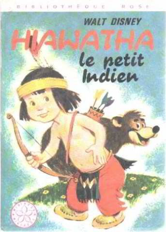 Hiawatha le petit Indien (Bibliothèque rose) book