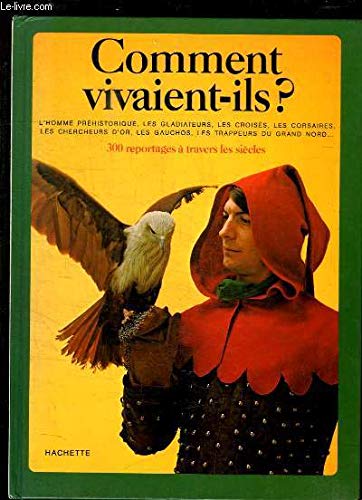 Comment vivaient-ils ? (Des Livres pour notre temps) book