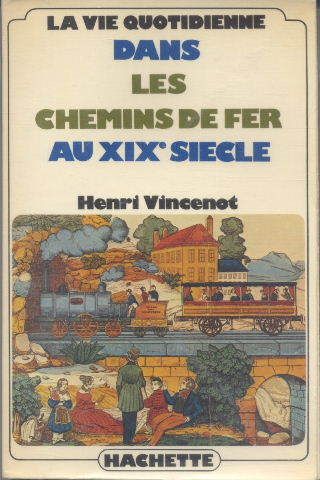 La Vie quotidienne dans les chemins de fer au 19e siècle Books