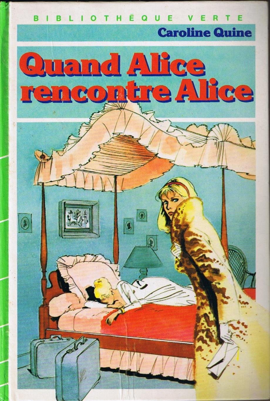 Quand Alice rencontre Alice (Bibliothèque verte) Books