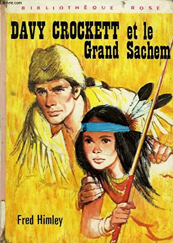 Davy Crockett et le Grand Sachem (Bibliothèque rose) book