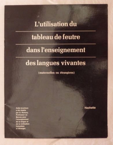 Utilisation Du Tableau De Feutre Dans L'Enseignement Des Langues Vivantes book