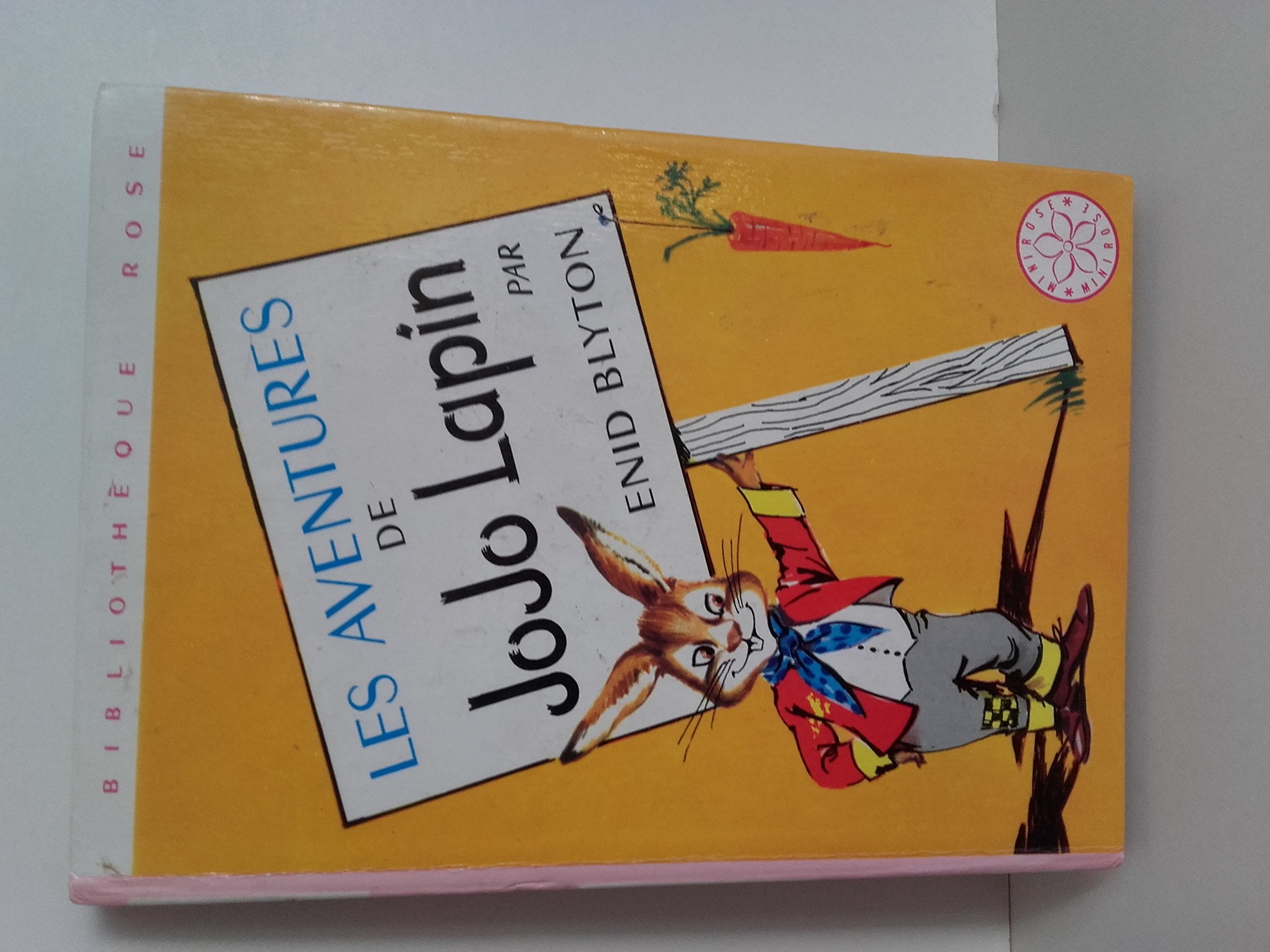 Les aventures de Jojo lapin : Série : Mini rose : Collection : Bibliothèque rose cartonnée book
