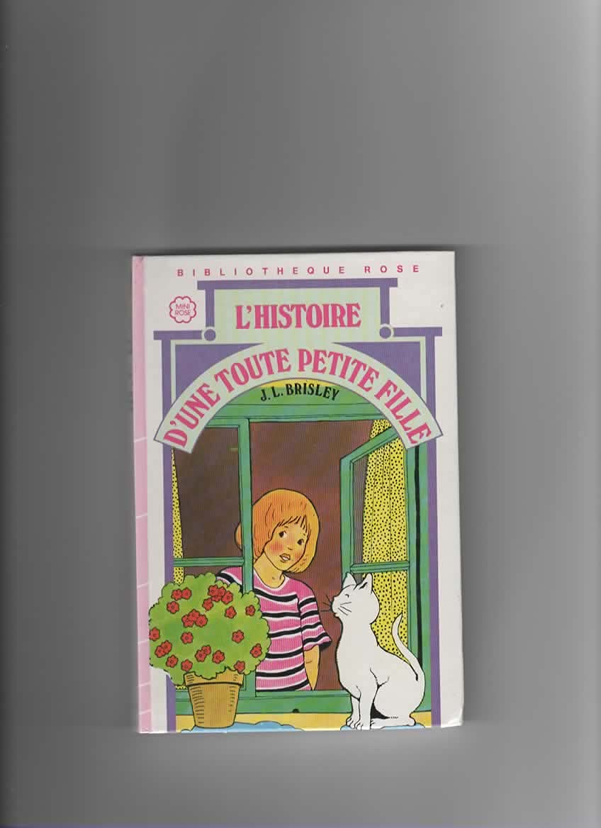 L'histoire d'une toute petite fille : Collection : Bibliothèque rose mini rose cartonnée Books
