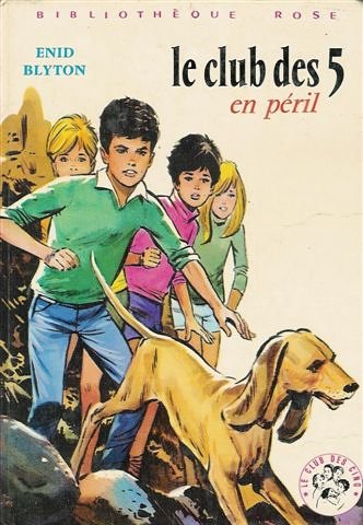 Le club des 5 en péril : Le club des cinq en péril : Série : Le club des cinq : Collection : Bibliothèque rose cartonnée & illustrée Books
