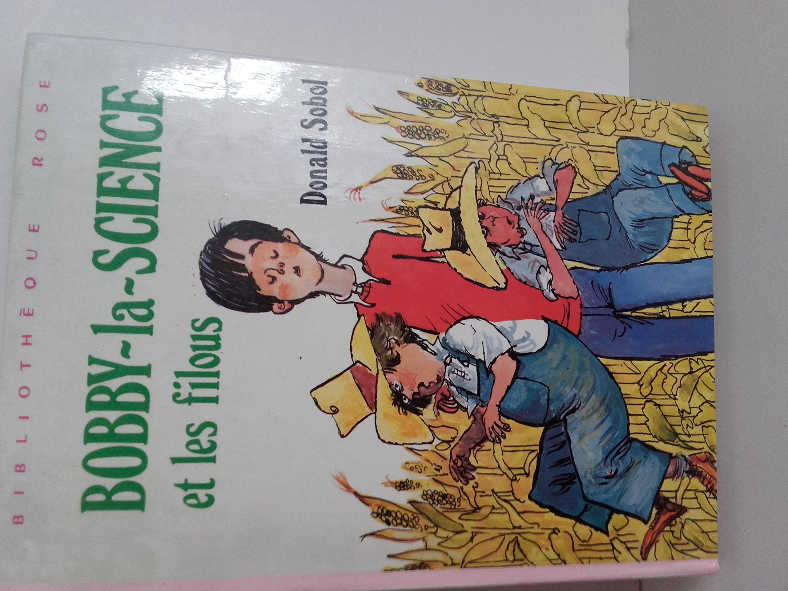 Bobby-la-Science et les filous (Bibliothèque rose) book