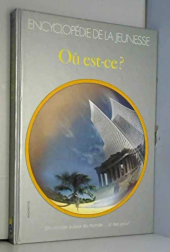 OU EST-CE ? VOYAGE AUTOUR DU MONDE Books