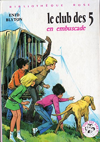 Le Club des cinq en embuscade Books