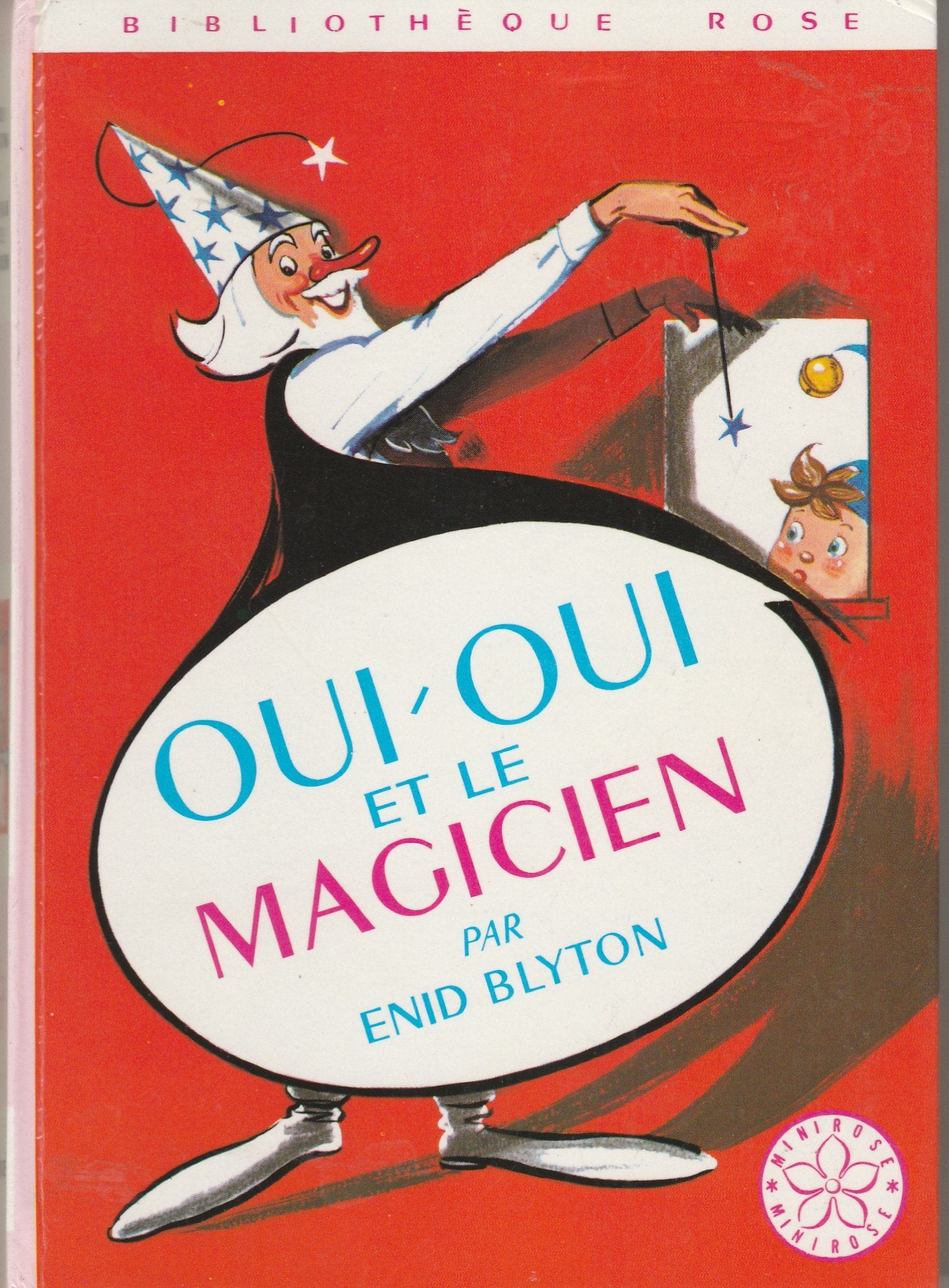Oui-Oui et le cerf volant : Série : Minirose : Collection : Bibliothèque rose cartonnée & illustrée Non-fiction