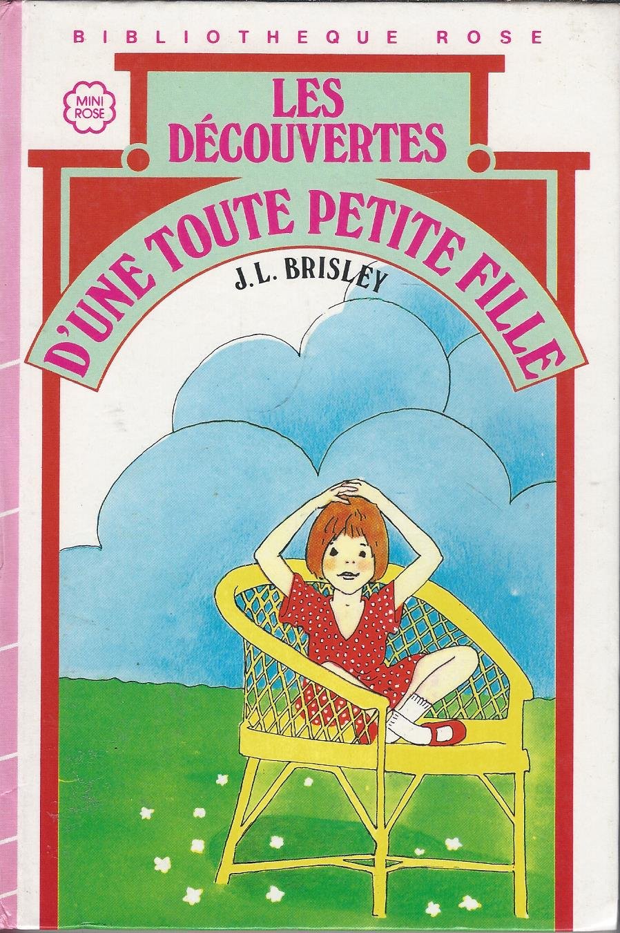 Les Découvertes d'une toute petite fille (Bibliothèque rose) Books