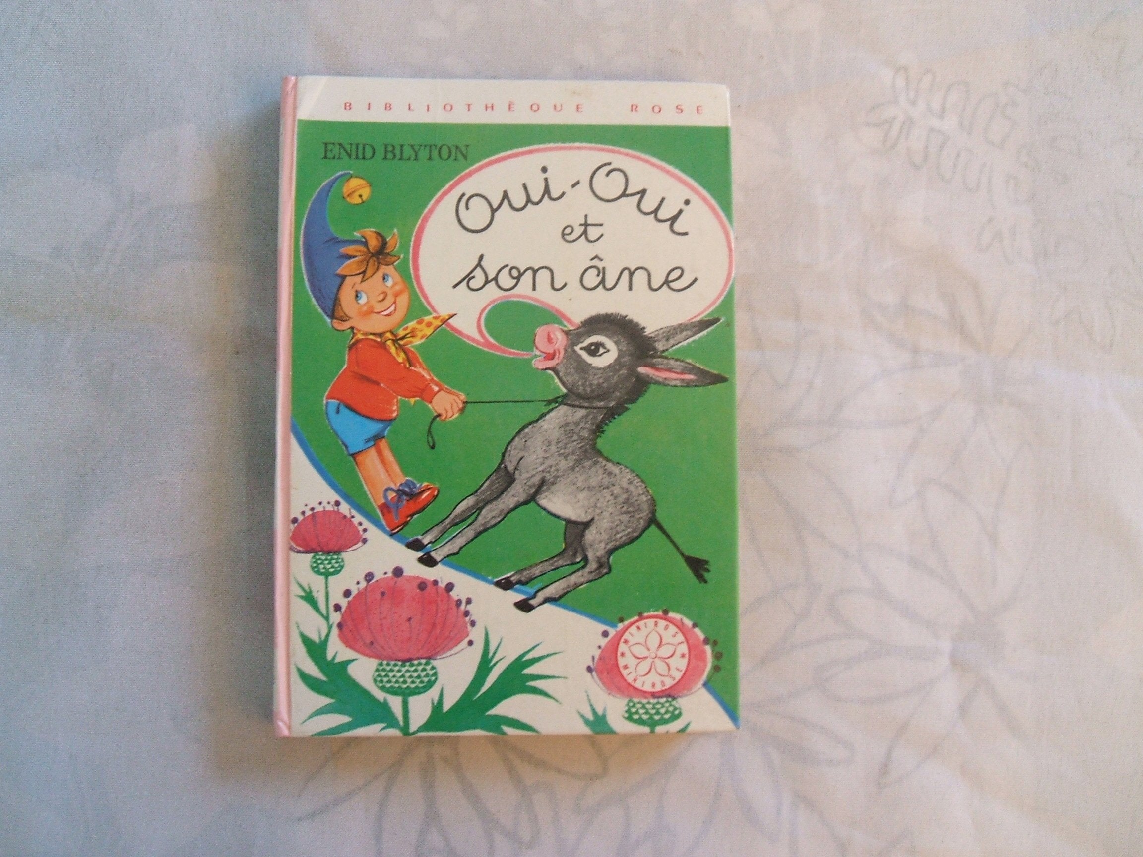 Oui-Oui et son âne : Collection : Bibliothèque rose cartonnée Non-fiction