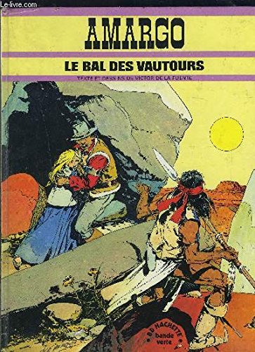 Amargo- Le Bal des Vautours. Books