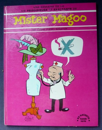 Une Semaine de la vie prodigieuse et exaltante de Mister Magoo (B.D. Hachette) Books