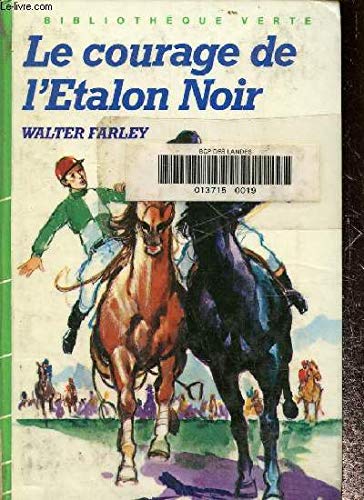 Le Courage de l'étalon noir (Bibliothèque verte) Books