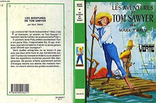 Les aventures de Tom Sawyer : Collection : Bibliothèque verte cartonnée & illustrée Books