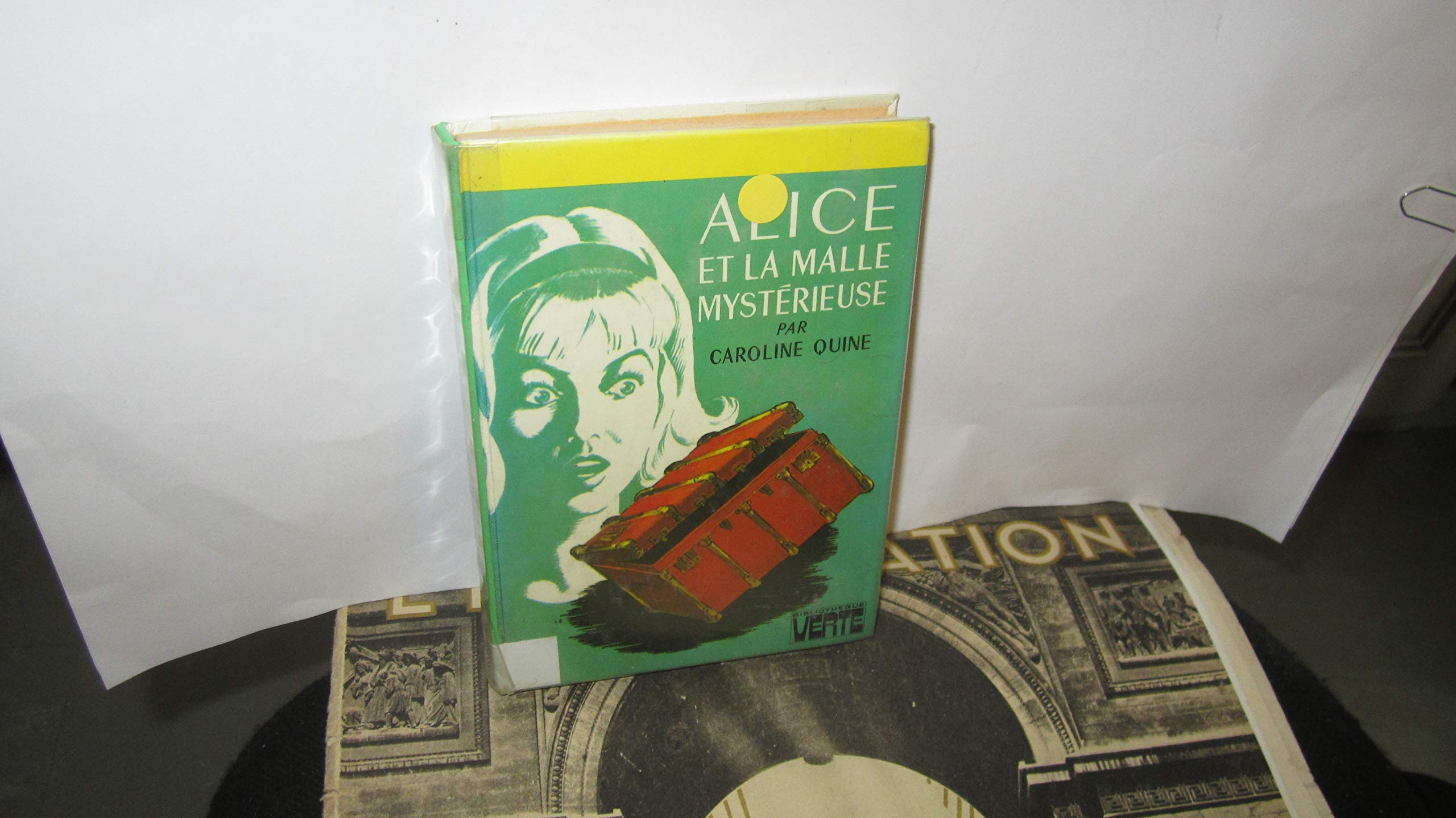 Alice et la malle mystérieuse : collection : Bibliothèque verte cartonnée & illustrée Books