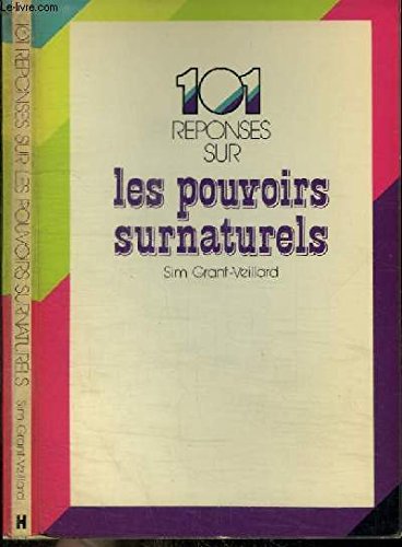 Cent une réponses sur les pouvoirs surnaturels book